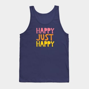 Happy Just Happy Tank Top